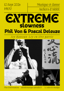 EXTREME slowness deleuze et phil von