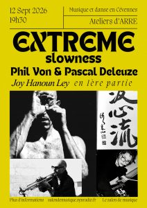 EXTREME slowness deleuze et phil von musique et danse en cévennes 2026